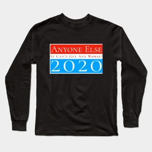 Anyone Else 2020 Long Sleeve T-Shirt